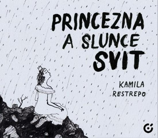 Princezna a slunce svit -  Kamila Restrepo