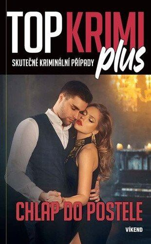 TOP KRIMI plus Chlap do postele -  Autor Neuveden