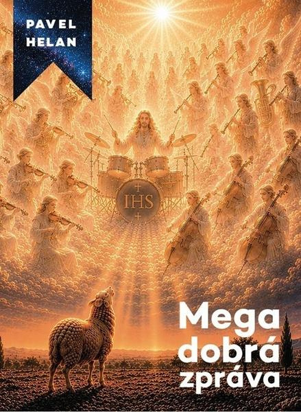 Mega dobrá zpráva - Pavel Helan,Mega dobrá zpráva - Pavel Helan