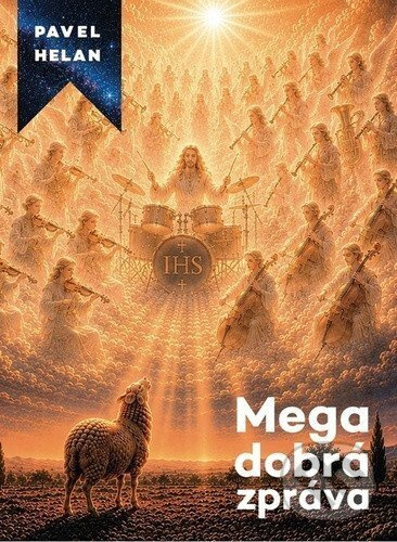 Mega dobrá zpráva - Pavel Helan,Mega dobrá zpráva - Pavel Helan