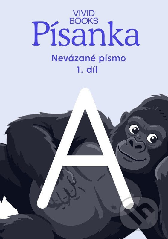 Český jazyk - Písanka pro nevázané písmo / 1.díl - Kateřina Machová Ondřejová, Anna Rosová