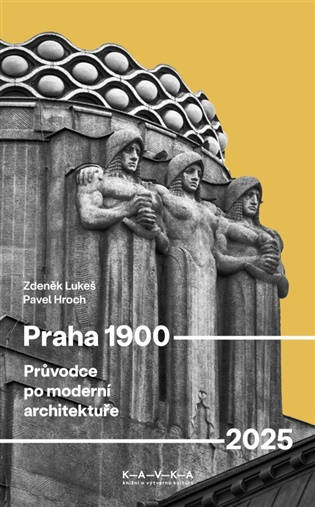 Praha 1900–2025 -  Pavel Hroch