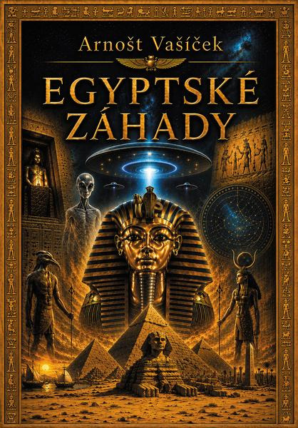 Egyptské záhady -  Arnošt Vašíček