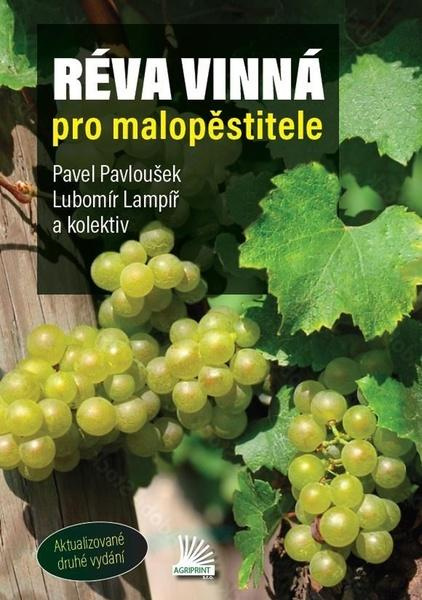Réva vinná pro malopěstitele - Pavel Pavloušek