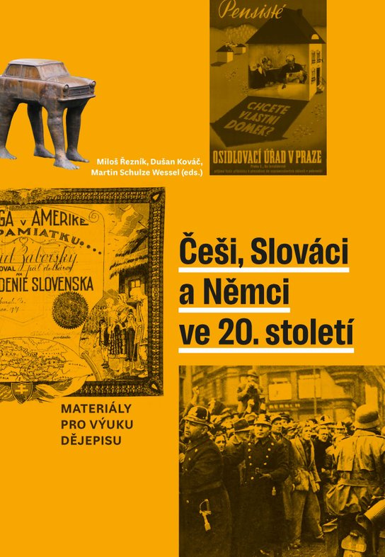 Češi, Slováci a Němci ve 20. století -  Martin Schulze Wessel
