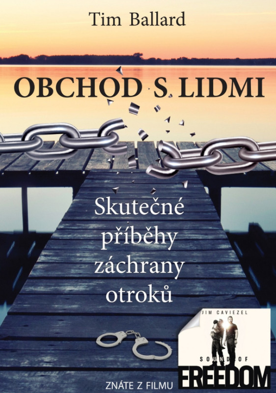 Obchod s lidmi - Skutečné příběhy záchrany otroků