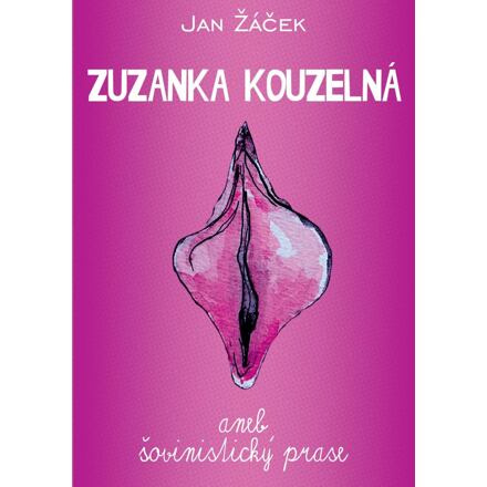 Zuzanka kouzelná aneb šovinistický prase