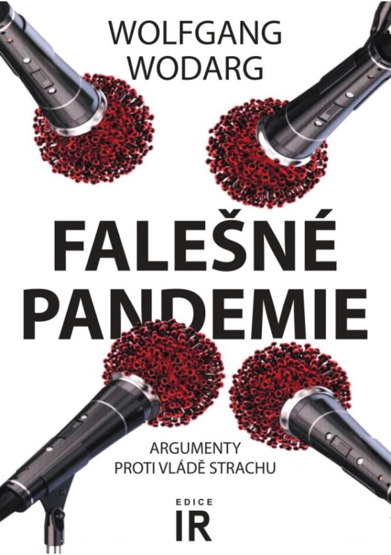 Falešné pandemie - Argumenty proti vládě strachu Bodyart Press s.r.o.