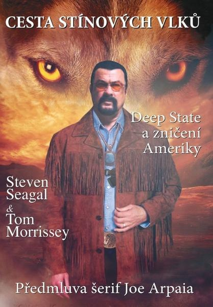 Cesta stínových vlků - Deep State a zničení Ameriky