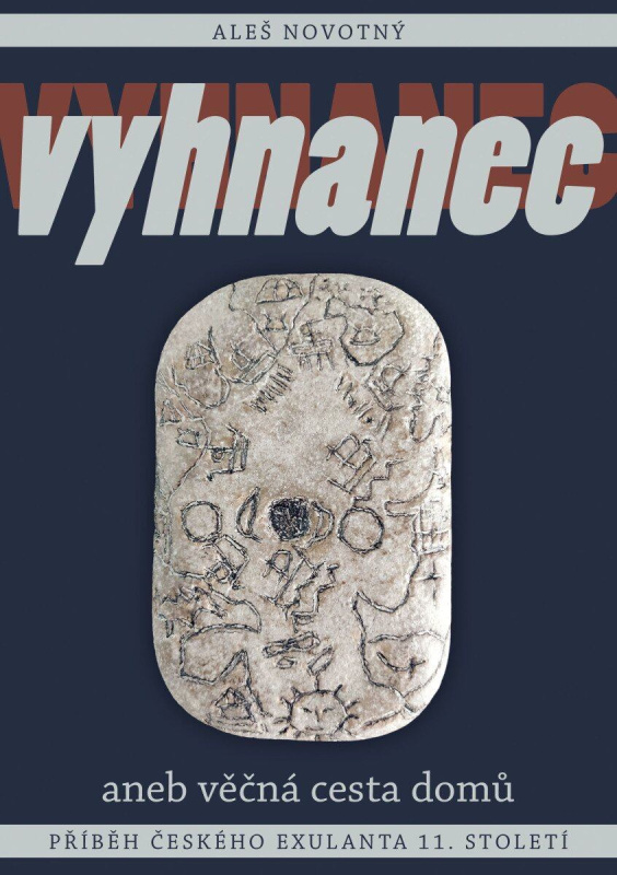 Vyhnanec aneb věčná cesta domů - Aleš Novotný - kniha z kategorie Beletrie