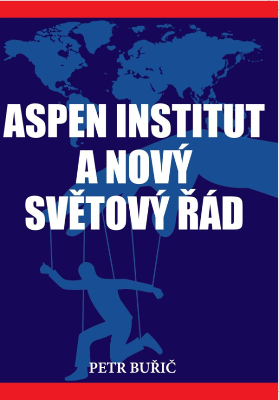 Aspen institute a nový světový řád Bodyart Press s.r.o.
