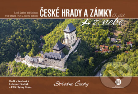České hrady a zámky z nebe 5. Střední Čechy