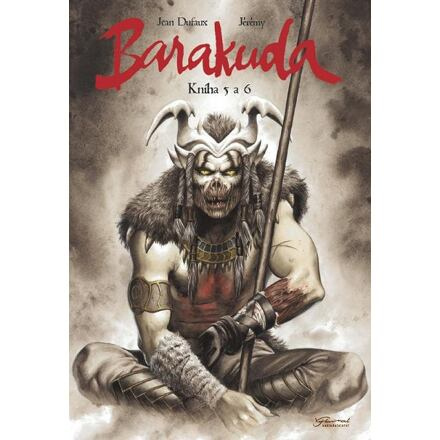 Barakuda - Kniha 5 a 6 - Jean Dufaux