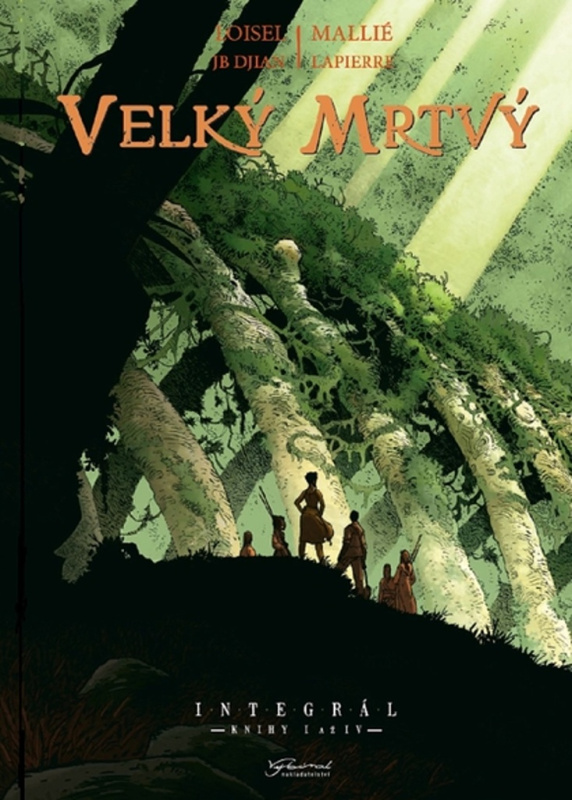 Velký mrtvý - Knihy I až IV - Régis Loisel, Vincent Mallié