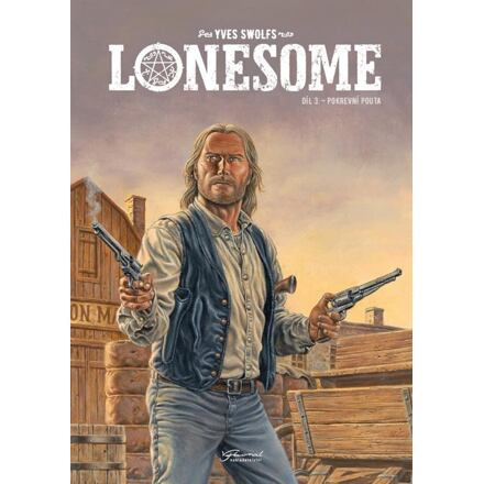 Lonesome 3 - Pokrevní pouta