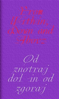 From Within, Down and Above. - Aleksandra Vajd