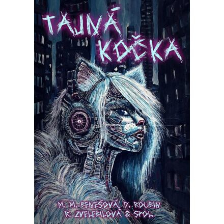 Tajná kočka - Marie Majka Benešová, Dominik Roubin, Rosana Zvelebilová
