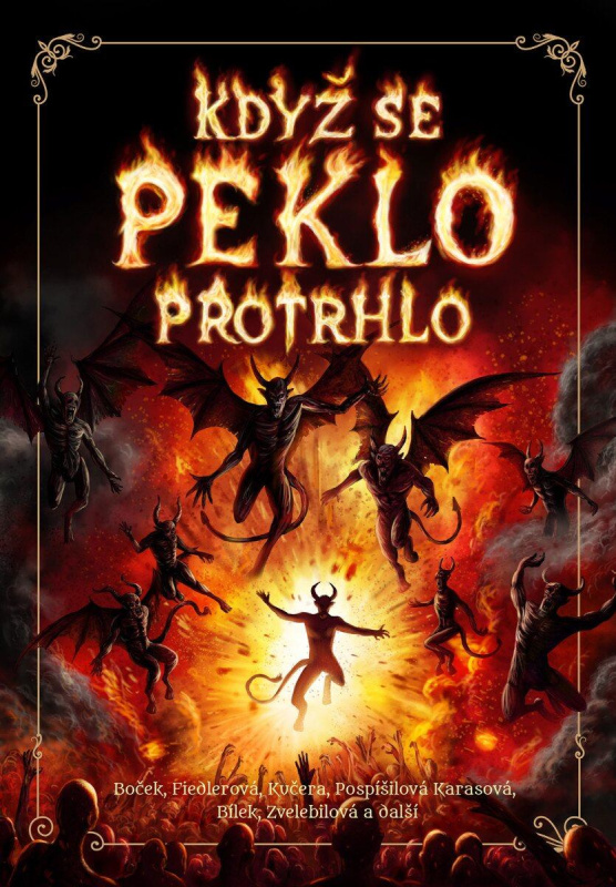 Když se peklo protrohlo - kol.