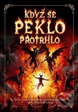 Když se peklo protrohlo - kol.