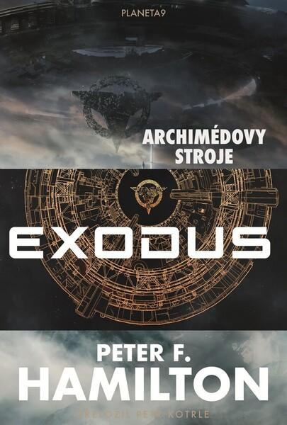 Exodus Archimédovy stroje -  Peter F. Hamilton