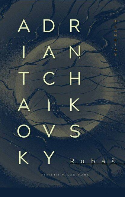 Rubáš -  Adrian Tchaikovsky