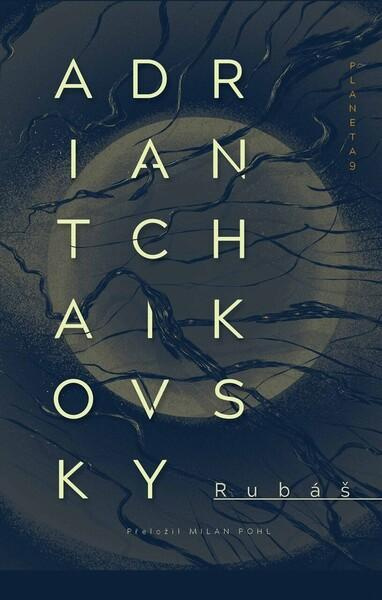 Rubáš -  Adrian Tchaikovsky