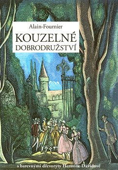 Kouzelné dobrodružství - Alain Fournier