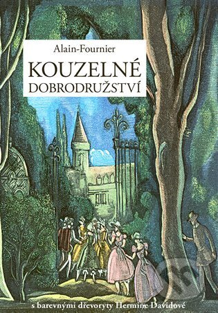 Kouzelné dobrodružství - Alain Fournier