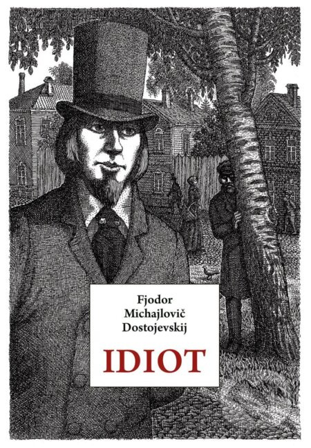 Idiot - Fjodor Michajlovič Dostojevskij