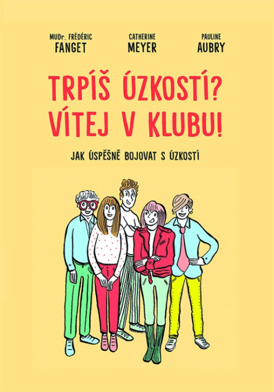 Trpíš úzkostí? Vítej v klubu!