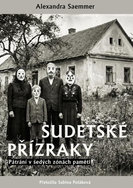 Sudetské přízraky -  Alexandra Saemmer