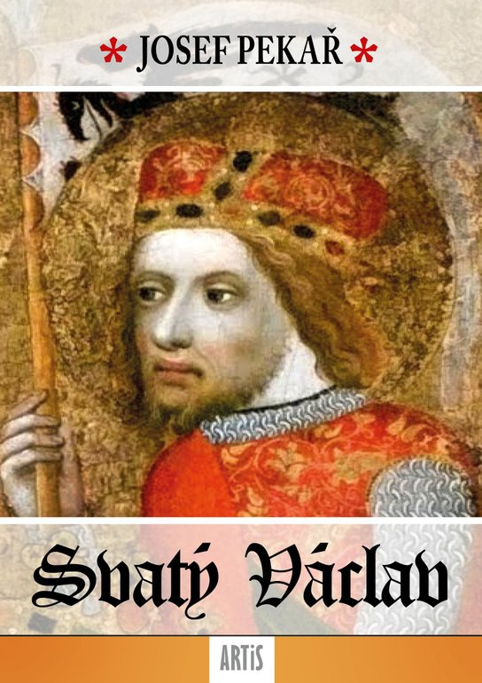 Svatý Václav -  Josef Pekař