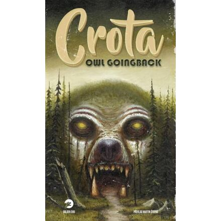 Crota - Owl Goingback