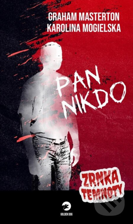 Pan Nikdo - Zrnka temnoty - Graham Masterton, Karolina Mogielska