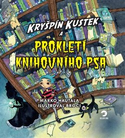 Kryšpín Kůstek a prokletí knihovního psa - Marko Hautala