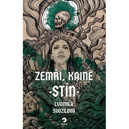 Zemři, Kaine: Stín - Ludmila Svozilová