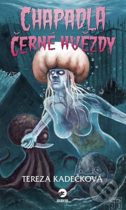 Chapadla Černé hvězdy - Tereza Kadečková