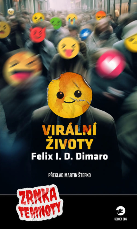 Virální životy - Felix I. D. Dimaro