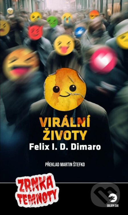 Virální životy - Felix I. D. Dimaro