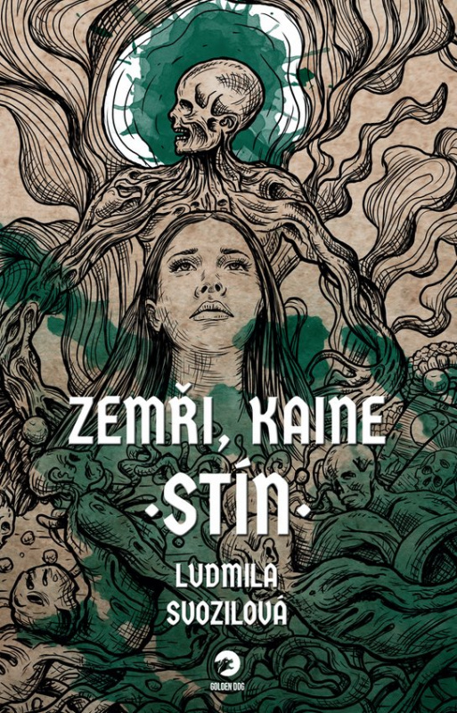 Zemři, Kaine: Stín -  Ludmila Svozilová
