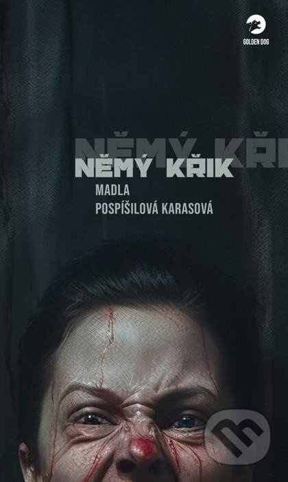 Němý křik - Madla Karasová Pospíšilová - kniha z kategorie Horory