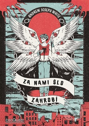 Za námi šlo Záhrobí - Andrew Joseph White