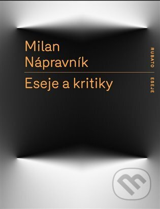 Eseje a kritiky - Milan Nápravník