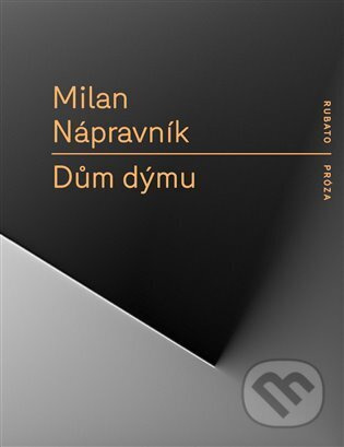 Dům dýmu - Milan Nápravník