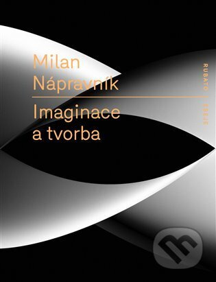 Imaginace a tvorba - Milan Nápravník