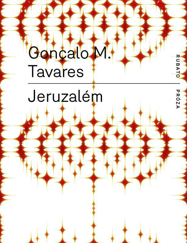 Jeruzalém - Goncalo M. Tavares