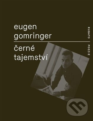 Černé tajemství - Eugen Gomringer - kniha z kategorie Eseje, úvahy a glosy