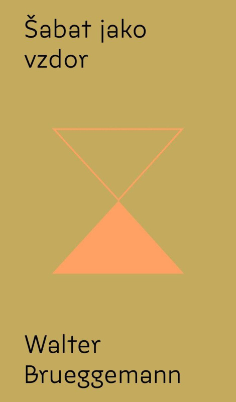 Šabat jako vzdor - Od kultu výkonu ke svobodě svatého odpočinku