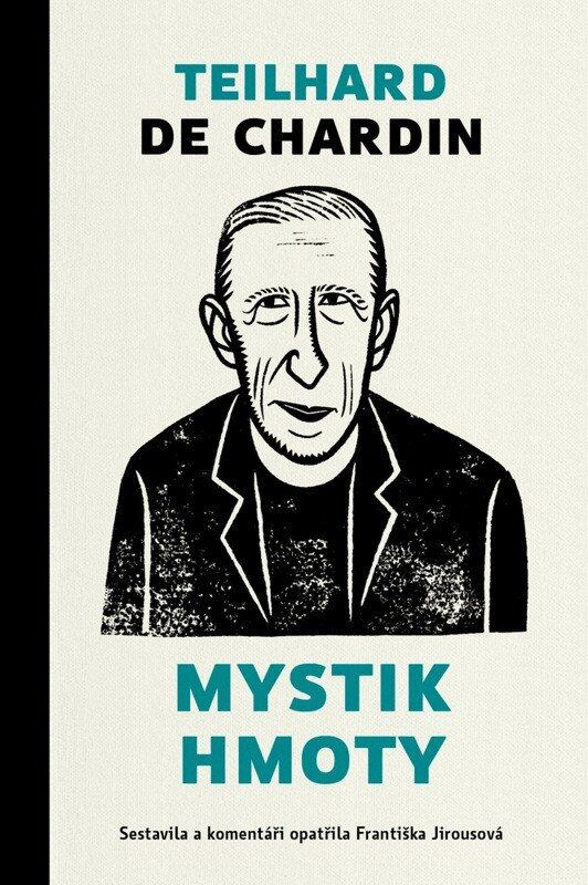 Mystik hmoty -  Pierre Teilhard de Chardin