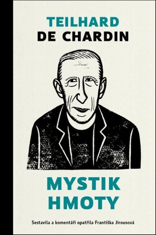 Mystik hmoty -  Pierre Teilhard de Chardin